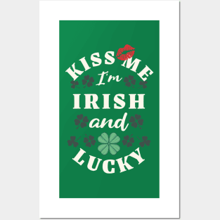 Kiss Me I'm Irish and Lucky Posters and Art